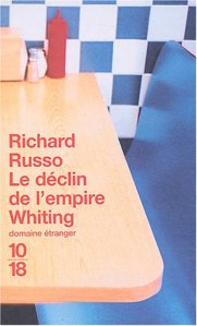Richard Russo - Le déclin de l'empire Whiting