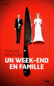 François Marchand - Un week-end en famille